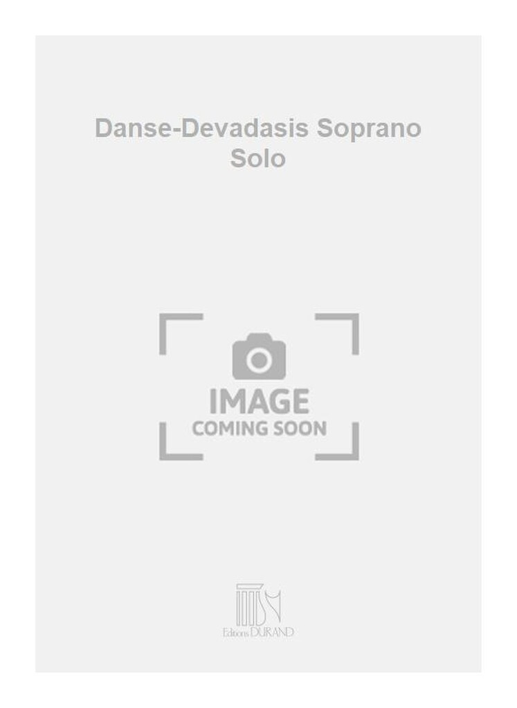 Danse-Devadasis Soprano Solo